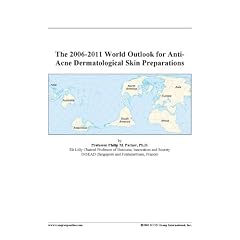 The 2006-2011 World Outlook for Anti-Acne Dermatological Skin Preparations