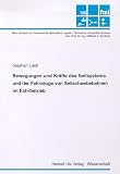  : Bewegungen und Kr&auml;fte des Seilsystems und der Fahrzeuge von Seilschwebebahnen im Fahrbetrieb