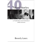 Click here to buy 40 Short Stories: A Portable Anthology by  Beverly Lawn.