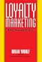 Loyalty Marketing: The Second Act