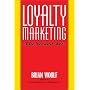 Loyalty Marketing: The Second Act