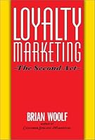 Loyalty Marketing: The Second Act