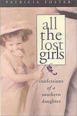 All the Lost Girls: Confessions of a Southern Daughter