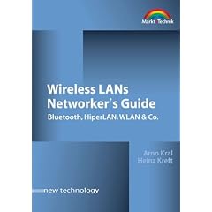 Wireless LANs Networker's Guide . Bluetooth, HiperLAN, WLAN & Co.