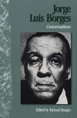 Jorge Luis Borges: Conversations (Literary Conversations Series)