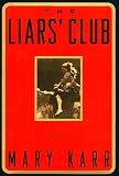 The Liars  Club: A Memoir