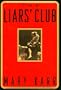 The Liars' Club: A Memoir