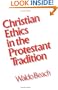 Christian Ethics in the Protestant Tradition