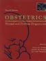Obstetrics: Normal and Problem Pregnancies, 4e