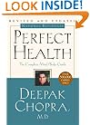 Perfect Health: The Complete Mind/Body Guide, Revised and Updated Edition