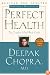 Perfect Health: The Complete Mind/Body Guide, Revised and Updated Edition