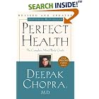 Perfect Health: The Complete Mind Body Guide, Revised and Updated Edition by  Deepak Chopra