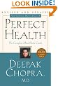Perfect Health--Revised and Updated: The Complete Mind Body Guide