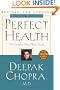 Perfect Health--Revised and Updated: The Complete Mind Body Guide