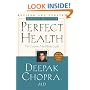 Perfect Health: The Complete Mind/Body Guide, Revised and Updated Edition