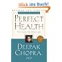 Perfect Health--Revised and Updated: The Complete Mind Body Guide