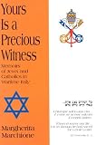 Yours Is a Precious Witness: Memoirs of Jews and Catholics in Wartime Italy