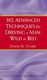 302 Advanced Techniques for Driving a Man Wild in Bed