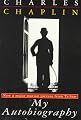 Charlie Chaplin My Autobiography