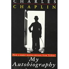 Charlie Chaplin My Autobiography