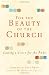 Image of For the Beauty of the Church: Casting a Vision for the Arts