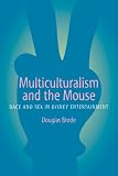 Multiculturalism and the Mouse: Race and Sex in Disney Entertainment