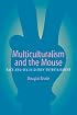 Multiculturalism and the Mouse: Race and Sex in Disney Entertainment