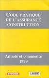 Code pratique de l assurance construction