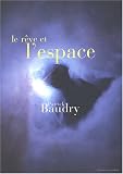 Le R�ve et l'Espace