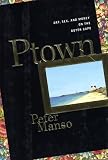 Ptown: Art, Sex, and Money on the Outer Cape