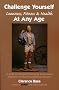 Challenge Yourself: Leanness, Fitness & Health at Any Age