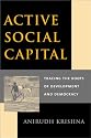 Active Social Capital: Tracing the Roots of Development and Democracy