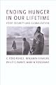 Ending Hunger in Our Lifetime: Food Security and Globalization (International Food Policy Research Institute)