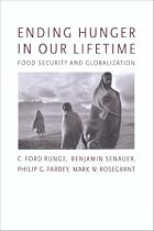 Ending Hunger in Our Lifetime: Food Security and Globalization (International Food Policy Research Institute)