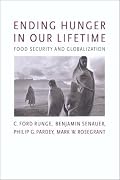 Ending Hunger in Our Lifetime: Food Security and Globalization (International Food Policy Research Institute)