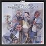 Villa-Lobos: Symphony No. 7; Sinfonietta No. 1