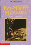 Still More Two Minute Mysteries