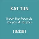 Break the Records -by you ＆ for you-【通常盤】
