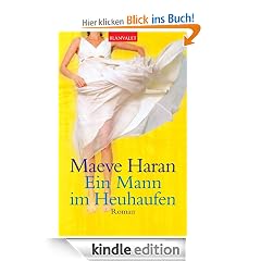 Ein Mann im Heuhaufen: Roman