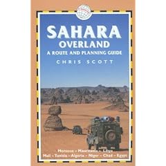 Sahara Overland: A Route and Planning Guide (Trailblazer Overland Guides)