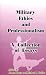 Books : Military Ethics and Professionalism: A Collection of Essays (National Security Essay)