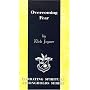 Overcoming Fear