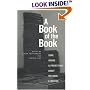 A Book Of The Book: Some Works and Projections about the Book & Writing