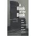 A Book of the Book: Some Works and Projections About the Book and Writing