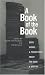 Search : A Book Of The Book: Some Works and Projections about the Book & Writing
