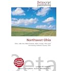 Northwest Ohio: Ohio, Lake Erie, Black Swamp, Allen County, Ohio, Neil... by Lambert M. Surhone, Miriam T. Timpledon, and Susan F. Marseken