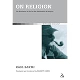 On Religion: The Revelation of God As the Sublimation of Religion<br />
