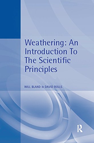 Weathering: An Introduction to the Scientific Principles (Arnold Publication)