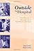 Outside The Hospital: The Delivery Of Health Care In Non-Hospital Settings