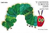 Y lindysyn llwglyd iawn = The very hungy caterpillar